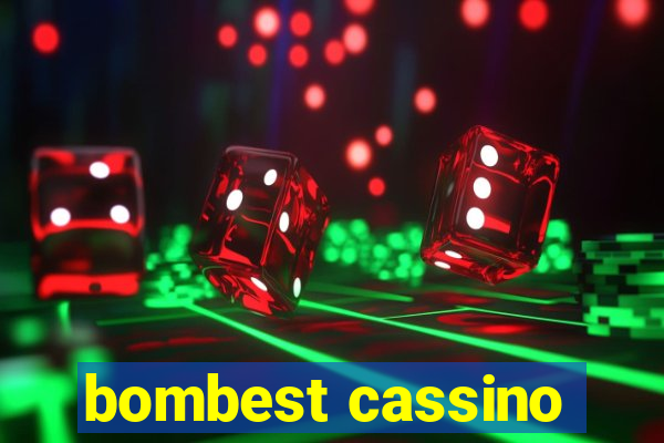 bombest cassino